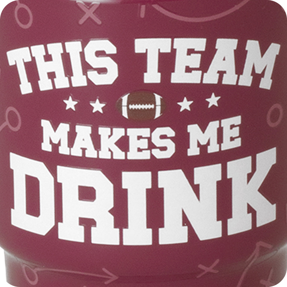 This Team Makes Me Drink Maroon Swig Shot 2oz