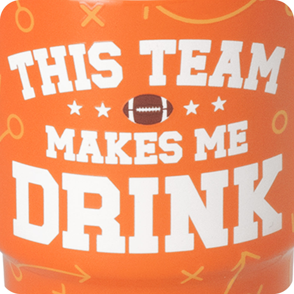 This Team Makes Me Drink Orange Swig Shot 2oz