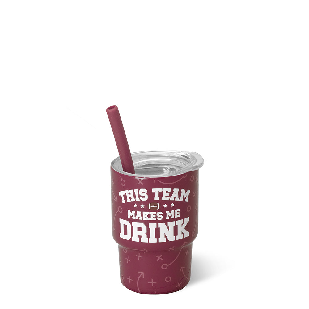 This Team Makes Me Drink Maroon Swig Shot 2oz