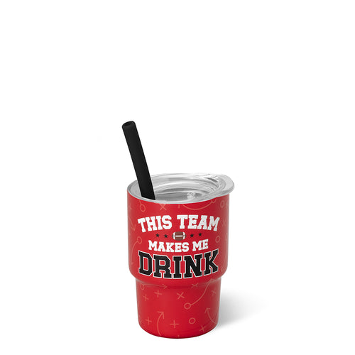 This Team Makes Me Drink Red + Black Swig Shot 2oz