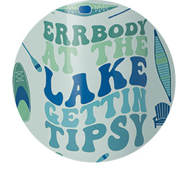 Prints + Colors - Errbody At The Lake