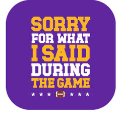 Sorry For What I Said During The Game Purple + Yellow Tea Towel - Swig Life