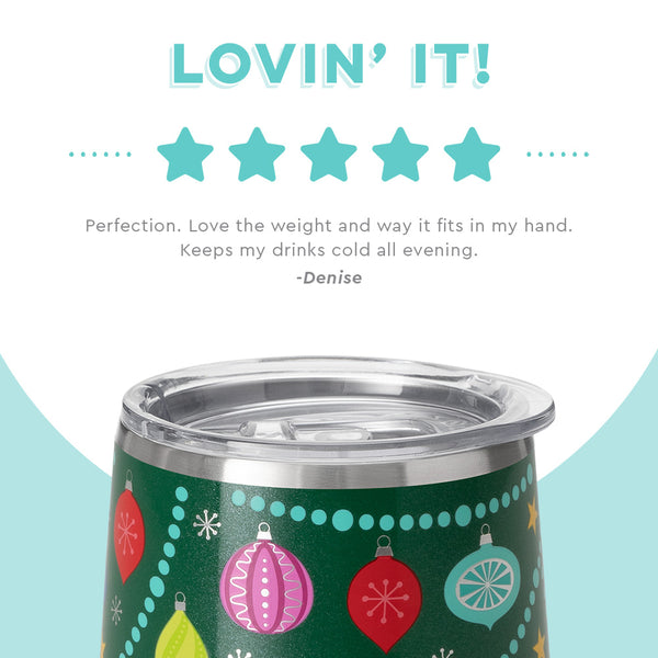 Swig Life customer review on 12oz O Christmas Tree Stemless Wine Cup - Lovin' it