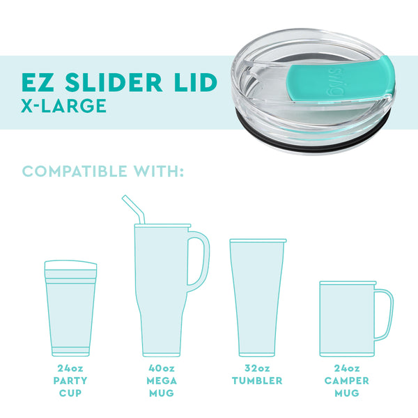 Swig Life Infographic for Aqua X-Large EZ Slider Lid, compatible with 24oz Party Cup, 40oz Mega Mug, 32oz Tumbler, and 24oz Camper Mug