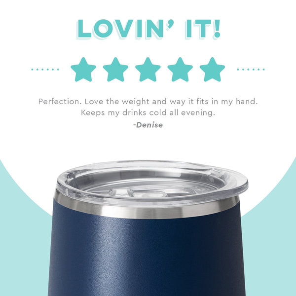 Swig Life customer review on 12oz Navy Stemless Wine Cup - Lovin it